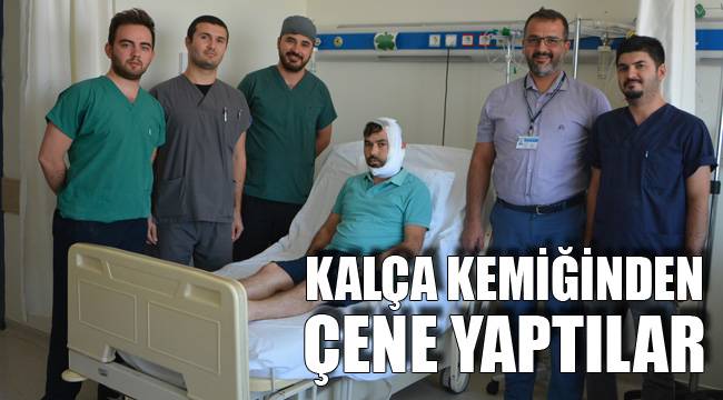KALÇA KEMİĞİNDEN ÇENE YAPTILAR