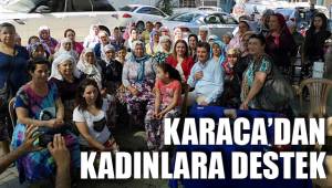 KARACA’DAN KADINLARA DESTEK