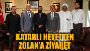 KATARLI HEYETTEN ZOLAN’A ZİYARET