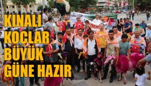 KINALI KOÇLAR BÜYÜK GÜNE HAZIR