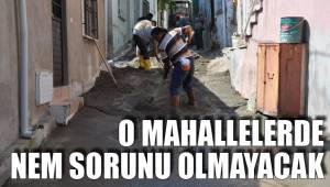 NEM SORUNU ORTADAN KALKACAK