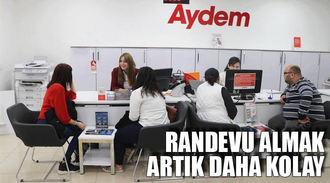 RANDEVU ALMAK ARTIK DAHA KOLAY