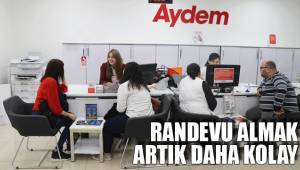 RANDEVU ALMAK ARTIK DAHA KOLAY