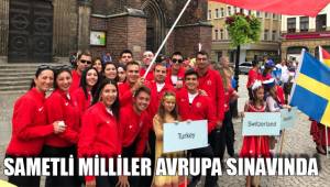 SAMETLİ MİLLİLER AVRUPA SINAVINDA