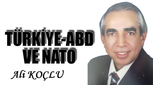 TÜRKİYE-ABD VE NATO