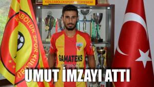 UMUT İMZAYI ATTI