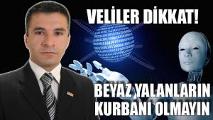 VELİLER DİKKAT!