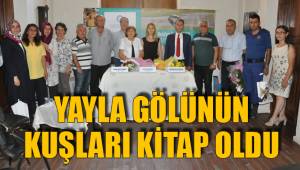 YAYLA GÖLÜNÜN KUŞLARI KİTAP OLDU