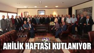 AHİLİK HAFTASI KUTLANIYOR