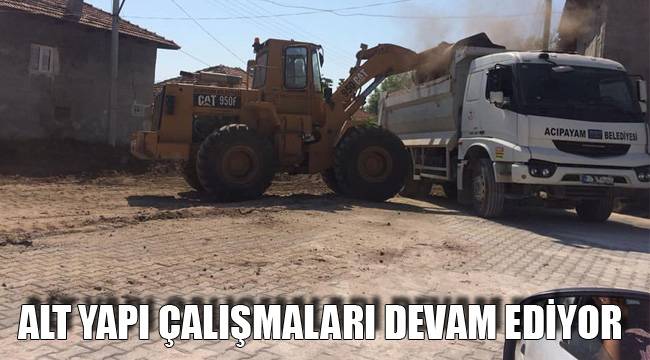 ALT YAPI ÇALIŞMALARI DEVAM EDİYOR