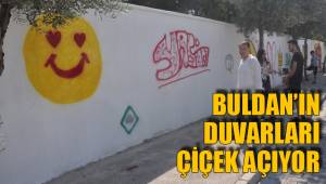 BULDAN'IN DUVARLARI ÇİÇEK AÇIYOR
