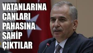 CANLARI PAHASINA SAHİP ÇIKTILAR