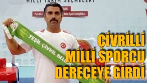 ÇİVRİLLİ MİLLİ SPORCU DERECEYE GİRDİ
