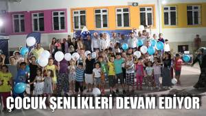 ÇOCUK ŞENLİKLERİ DEVAM EDİYOR