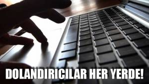DOLANDIRICILAR HER YERDE!