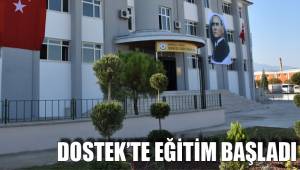 DOSTEK’TE EĞİTİM BAŞLADI