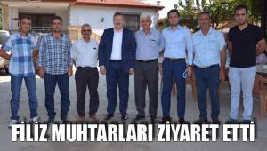 FİLİZ MUHTARLARI ZİYARET ETTİ