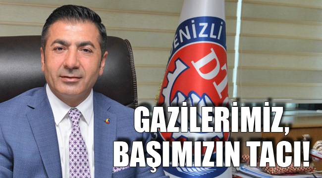 GAZİLERİMİZ, BAŞIMIZIN TACI!