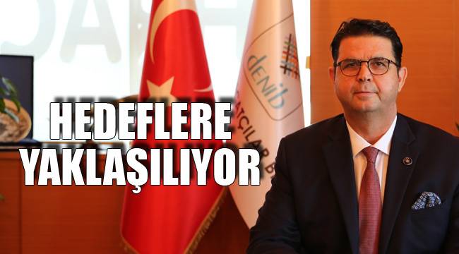 HEDEFLERE ADIM ADIM YAKLAŞILIYOR