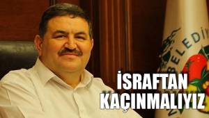 İSRAFTAN KAÇINMALIYIZ