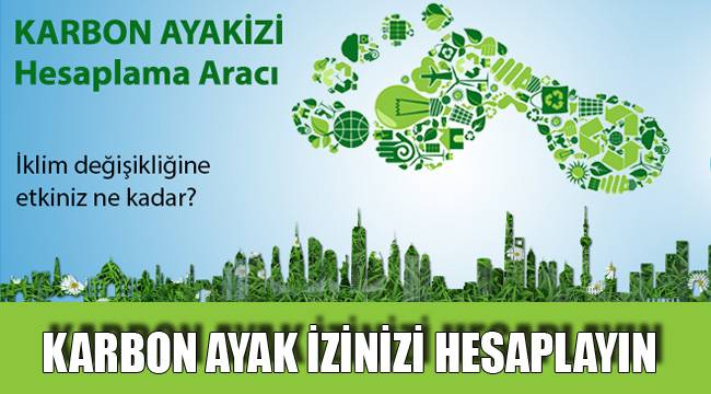 KARBON AYAK İZİNİZİ HESAPLAYIN