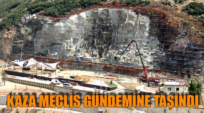 KAZA MECLİS GÜNDEMİNE TAŞINDI