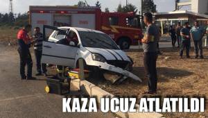 KAZA UCUZ ATLATILDI