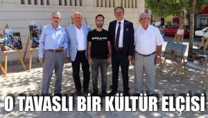 O TAVASLI BİR KÜLTÜR ELÇİSİ