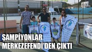 ŞAMPİYONLAR MERKEZEFENDİ’DEN ÇIKTI