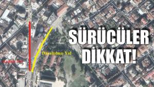 SÜRÜCÜLER DİKKAT!