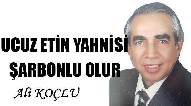 UCUZ ETİN YAHNİSİ ŞARBONLU OLUR Gündem Denizli Haber Denizliekspres