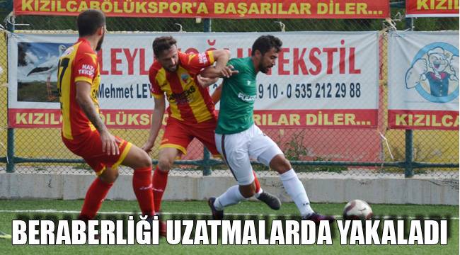 Beraberliği uzatmalarda yakaladı
