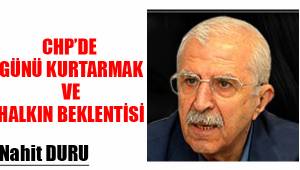 CHP'de günü kurtarmak ve halkın beklentisi