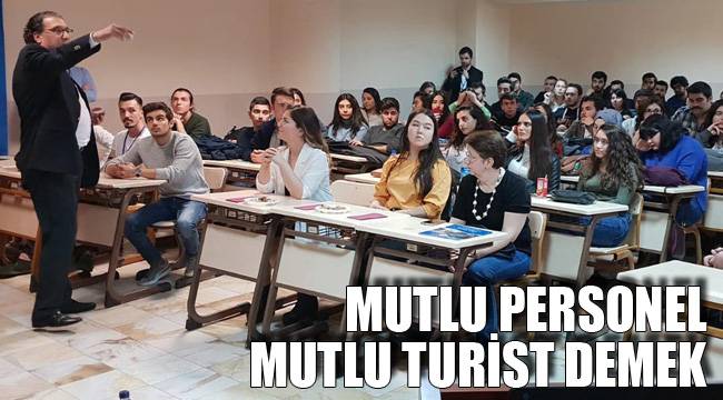 Mutlu personel mutlu turist demek