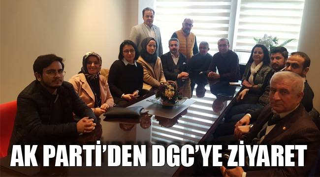 AK Parti’den DGC’ye ziyaret