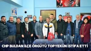 Buldan İlçe Örgütü top yekün istifa etti
