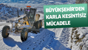 BÜYÜKŞEHİR'DEN KARLA KESİNTİSİZ MÜCADELE