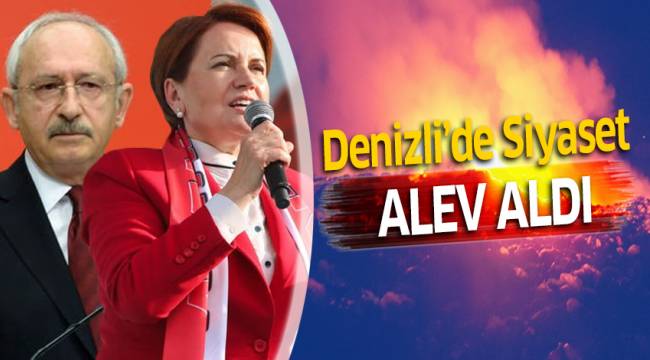Denizli'de siyaset alev aldı