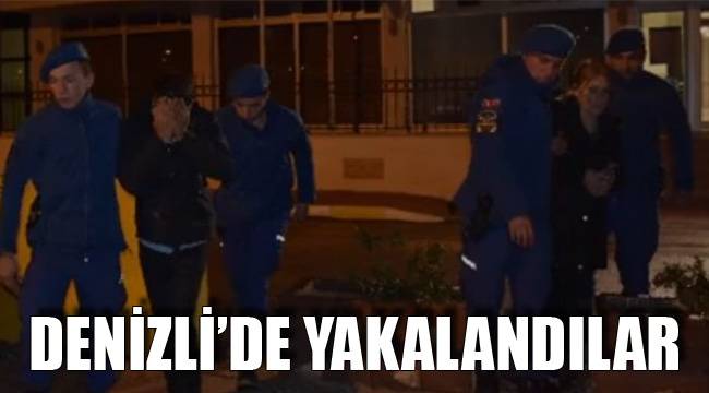 Denizli’de Yakalandılar