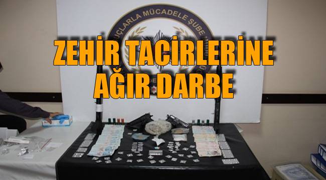 Emniyet Zehir Tacirlerinin Ensesinde