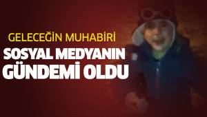 GELECEĞİN MUHABİRİ SOSYAL MEDYANIN GÜNDEMİ OLDU
