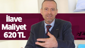 İlave Maliyet 620 TL
