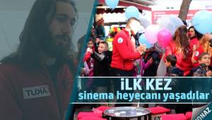 İLK KEZ FİLM İZLEME HEYECANI YAŞADILAR