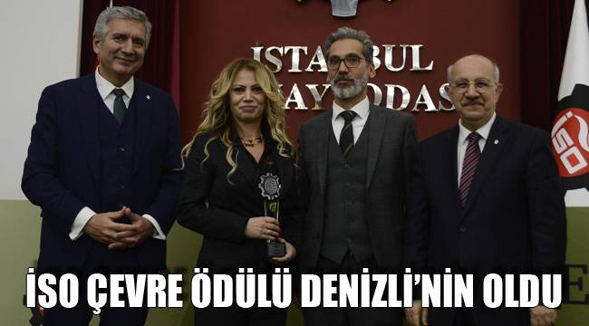 İSO Çevre Ödülü Denizli’nin oldu