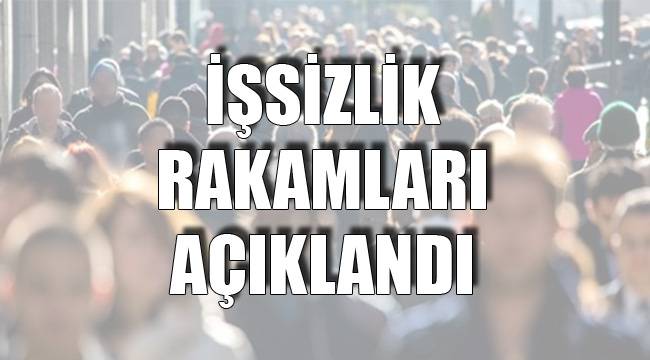 İşsizlik Rakamları Açıklandı