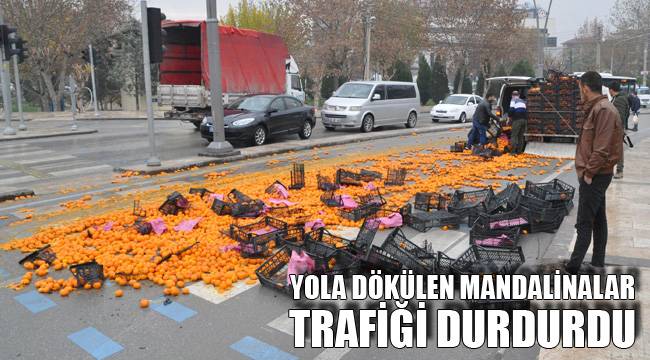 Mandalinalar Trafiği Durdurdu