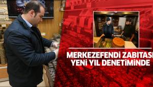 MERKEZEFENDİ ZABITASI YILBAŞI DENETİMİNDE