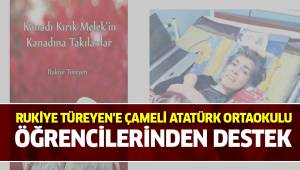 RUKİYE TÜREYEN'E ÇAMELİ ATATÜRK ORTAOKULU ÖĞRENCİLERİNDEN DESTEK