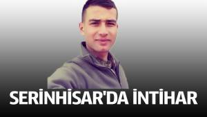 SERİNHİSAR'DA İNTİHAR