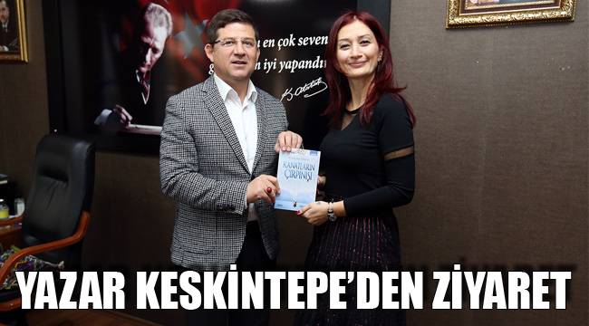 Yazar Keskintepe'den Ziyaret